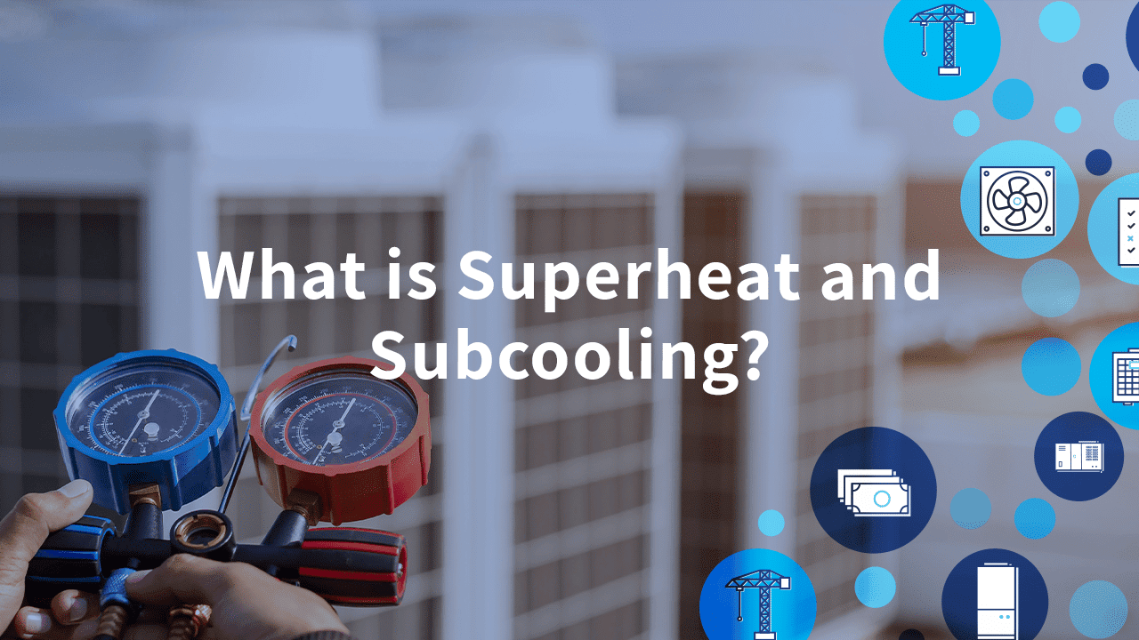 What Is Superheat and Subcooling? Motili
